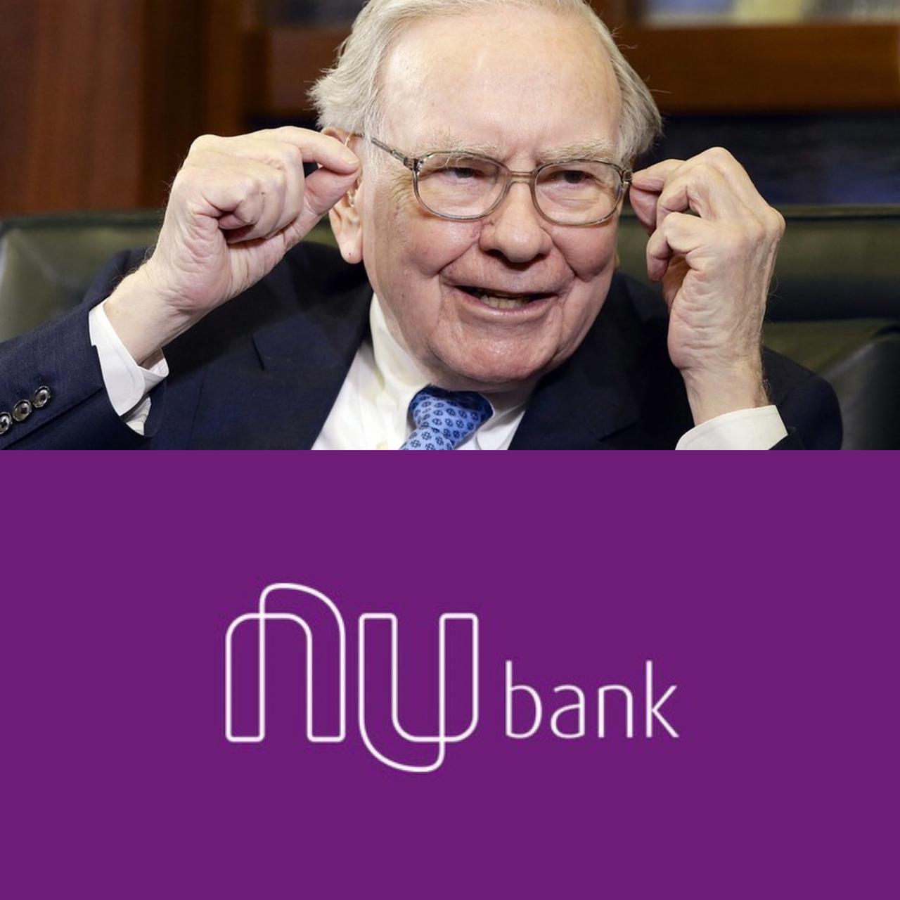 Nubank recebe aporte de US$ 500 milhões de Warren Buffett